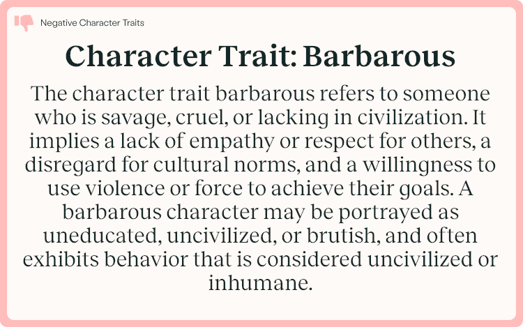 Character Trait Barbarous