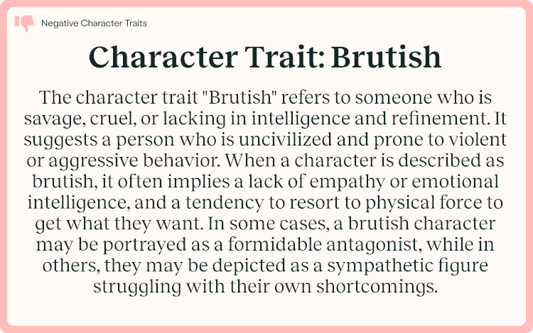 Character Trait Brutish