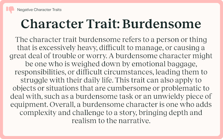 Character Trait Burdensome