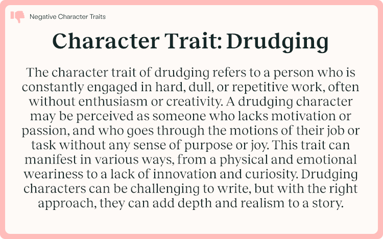 Character Trait Drudging