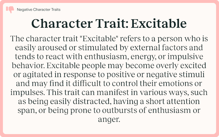 Character Trait Excitable