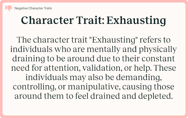 Character Trait Exhausting