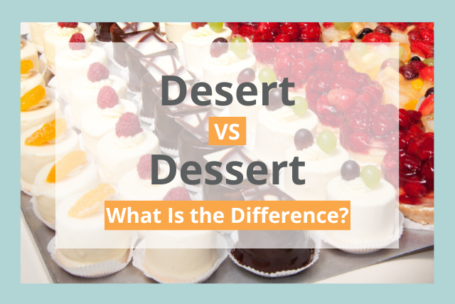 desert vs dessert