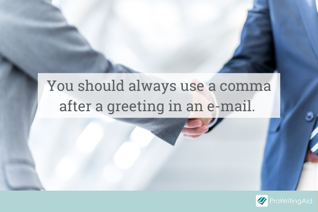 using a comma after an email greeting