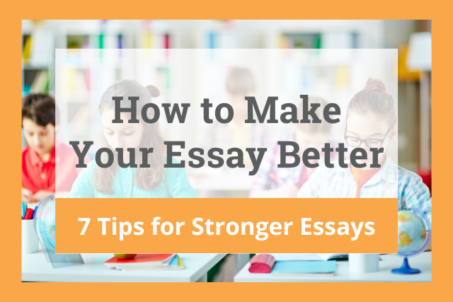 How to make your essay better