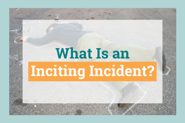 What is an inciting incident?