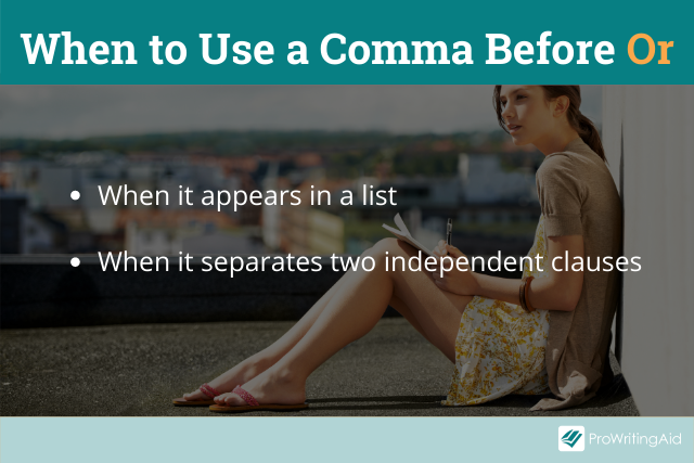 When to use a comma before or